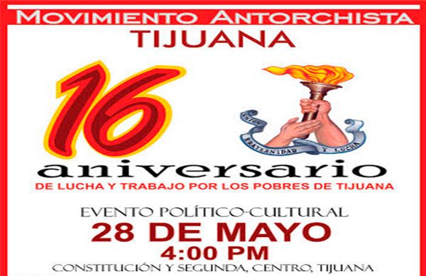 Anuncian 16 aniversario del Movimiento Antorchista en Tijuana