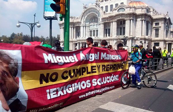  Mancera no cumple y reprime; 31 días de protestas en la Ciudad de México y no hay solución