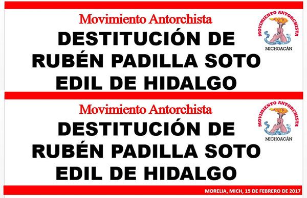 Suspender mandato de edil de Hidalgo, pide Antorcha al Congreso del Estado de Michoacán