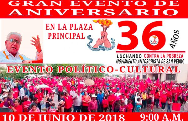 10 de junio Antorcha festeja el 36 aniversario en San Pedro   