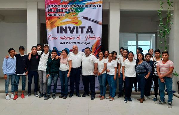 Antorcha inaugura Curso Intensivo de Pintura, para el sureste del país; Chiapas es la sede