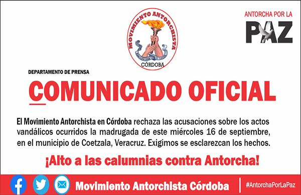 Comunicado Oficial: Antorcha no promovió actos vandálicos en Coetzala 