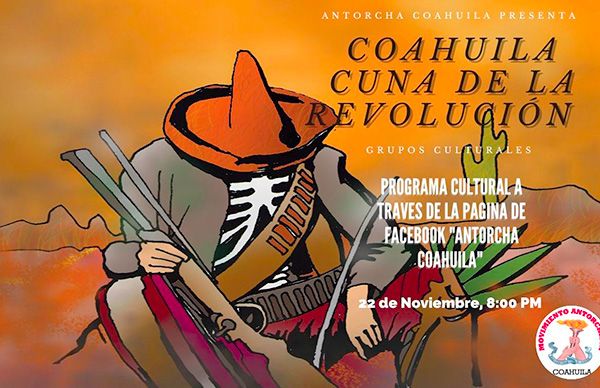 Con programa cultural Antorcha conmemorarß 110 a±os de Revoluci¾n Mexicana