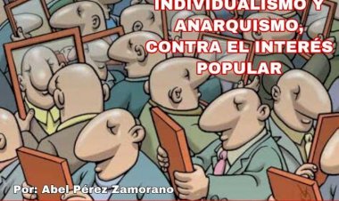 Individualismo y anarquismo, contra el interés popular