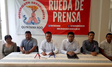 Antorcha denuncia amenazas de muerte contra sus líderes en Quintana Roo